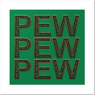 pew pew pew Posters and Art